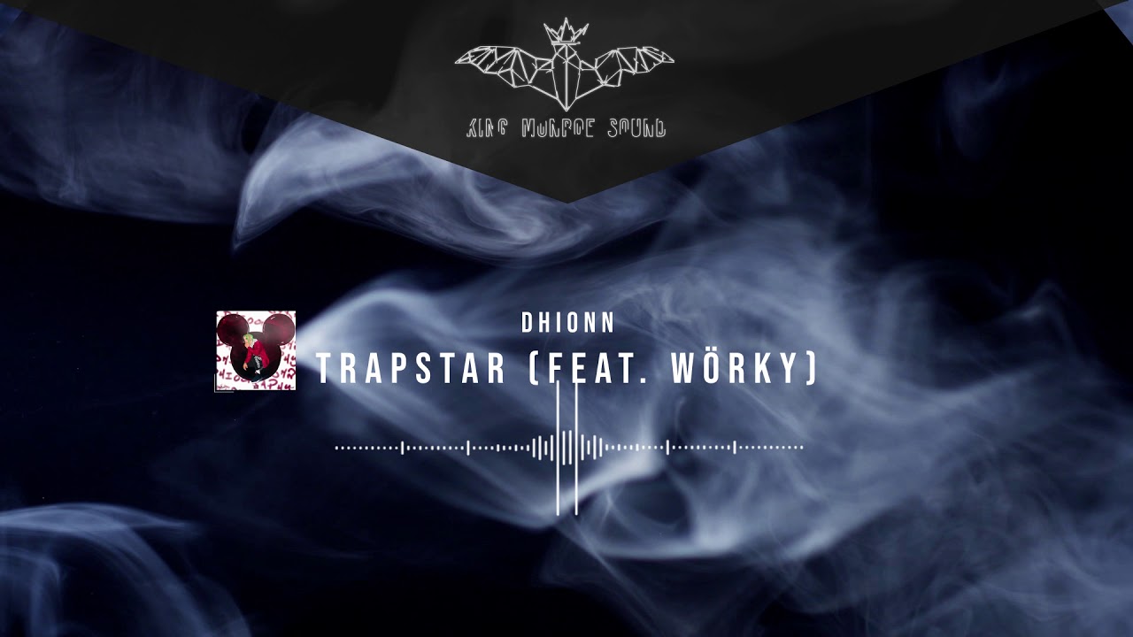 Dhionn - TrapStar (Feat. 👹W&ouml;rky) (Dhiography Album)