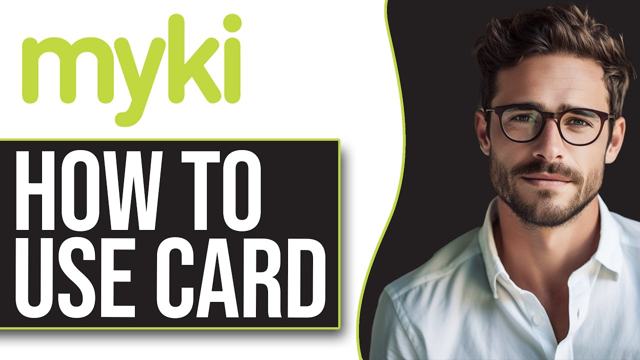 How To Use Myki Card (2025)