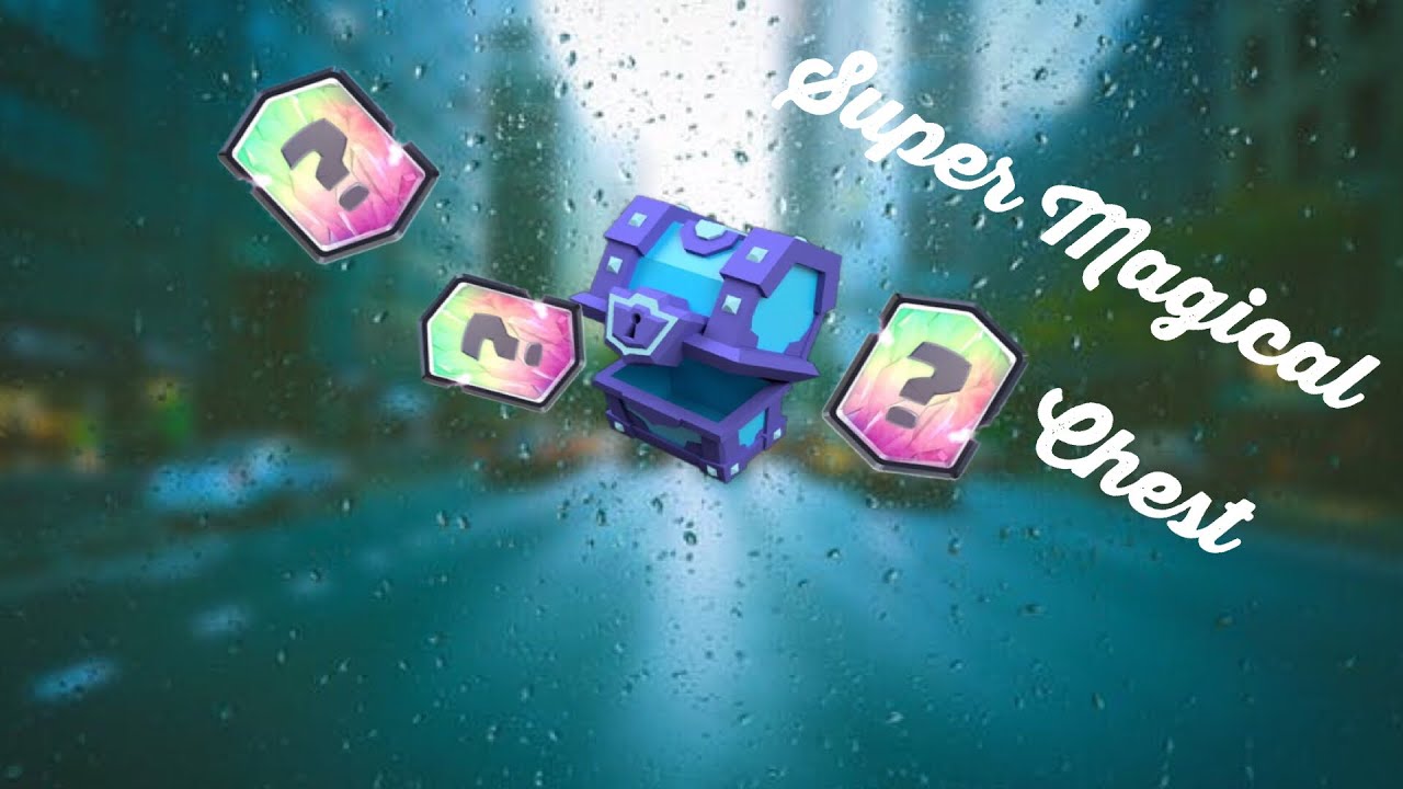 Clash Royale - I got free super magical chest.