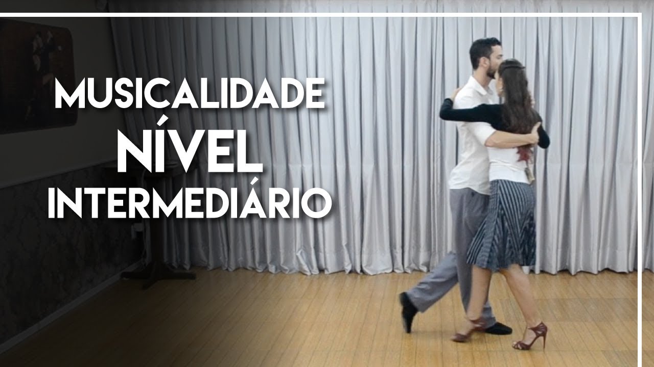 MUSICALIDADE NO TANGO - NÍVEL INTERMEDIÁRIO
