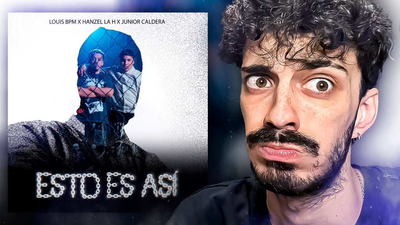 MI REACCIÓN a Louis BPM , Hanzel La H, Junior Caldera - Esto Es Asi
