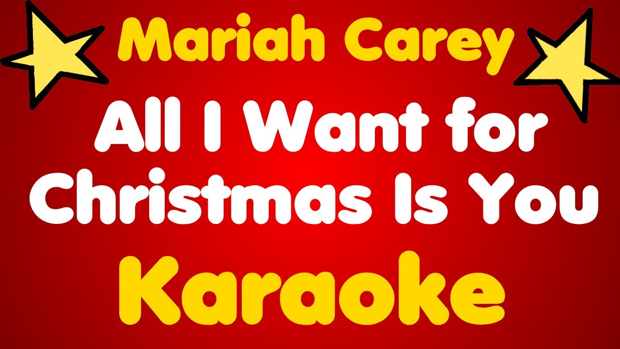 Mariah Carey • All I Want for Christmas Is You • Karaoke