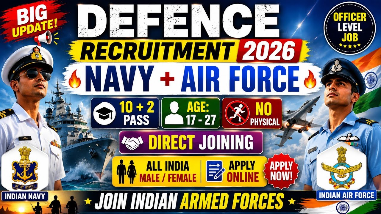 Defence Recruitment 2026 🔥 Navy + Air Force Job | 10+2 Pass Job | Direct Joining | All India M/F