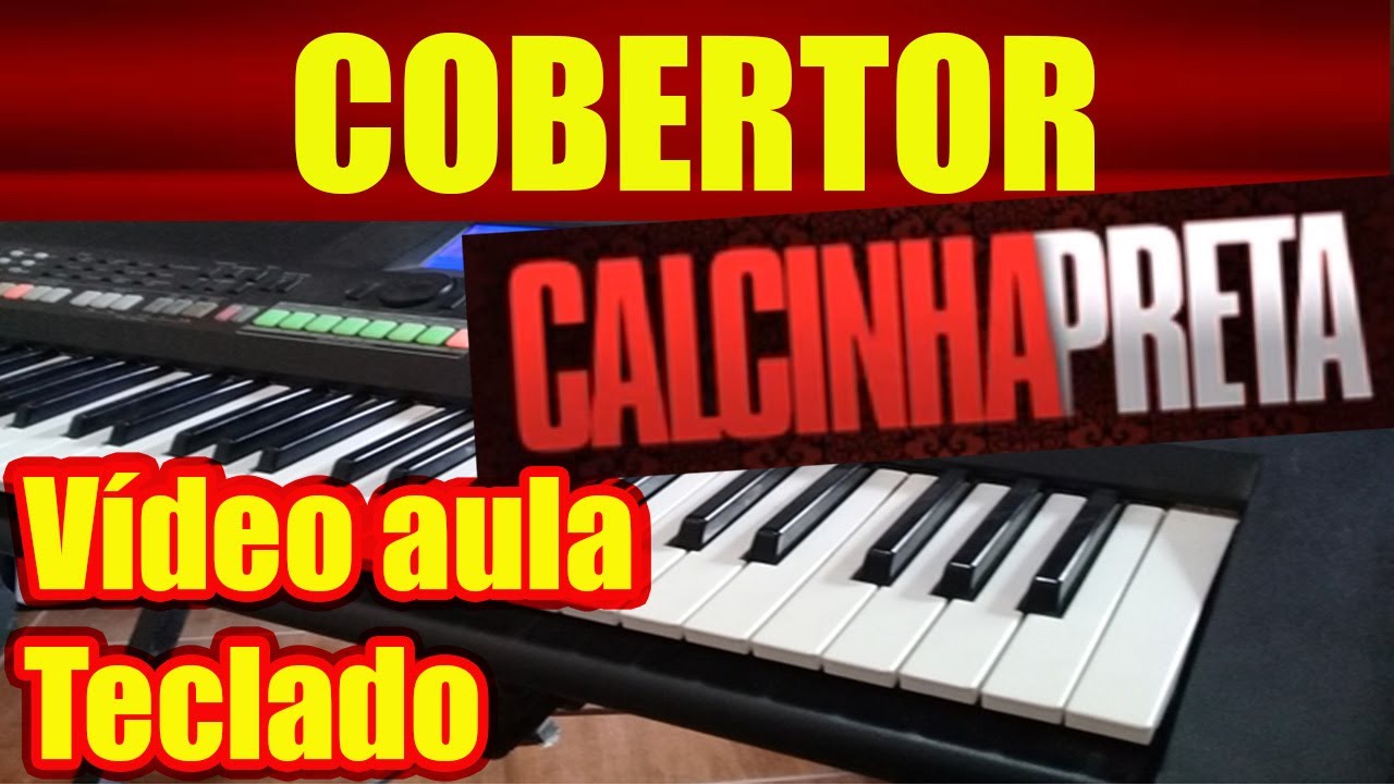 COBERTOR - CALCINHA PRETA - TECLADO - VÍDEO AULA (Tutorial)