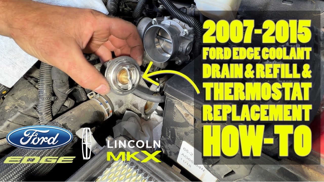 2007-2015 Ford Edge Coolant Drain & Refill & Thermostat Replacement How-To