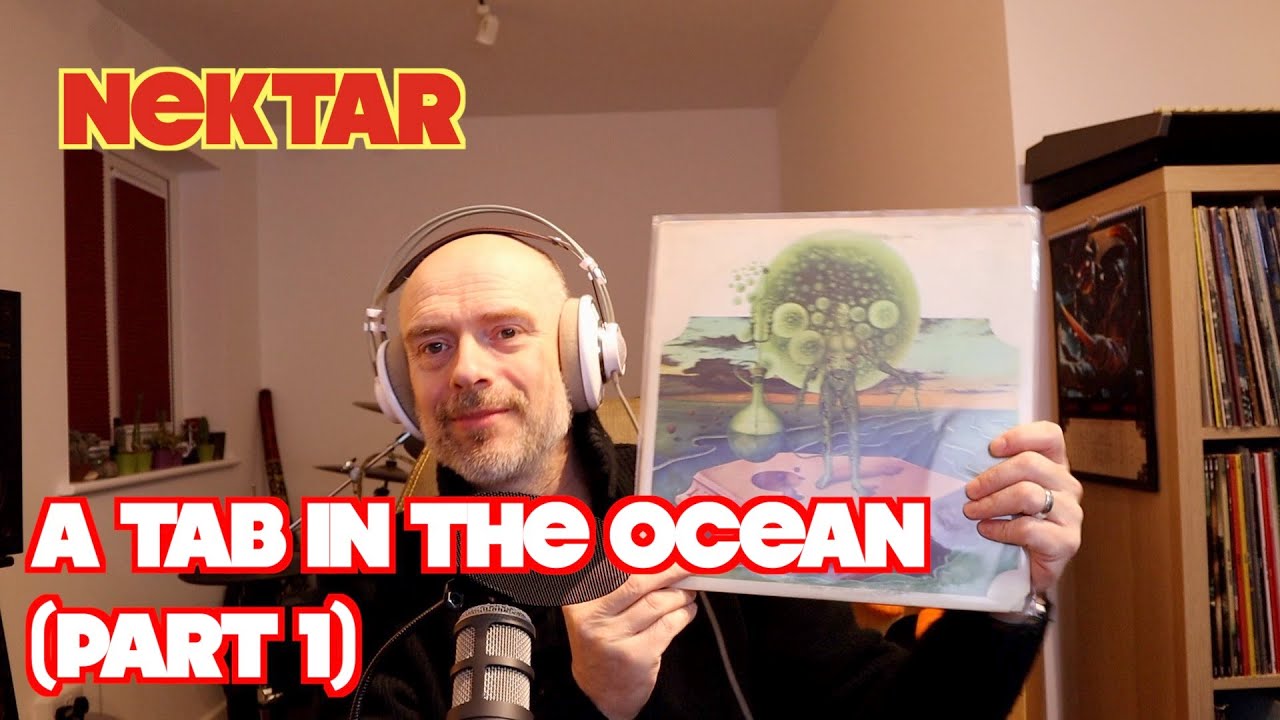 Listening to Nektar: A Tab In The Ocean, Part 1