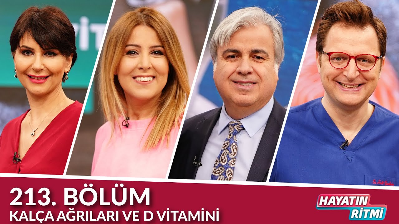 Hayatın Ritmi 213. Bölüm / Kalça Ağrıları ve D Vitamini