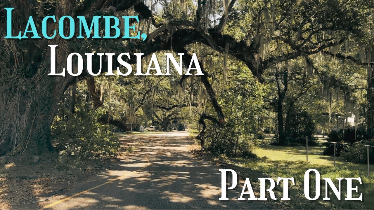 History of Lacombe, Louisiana | PART ONE | North Shore of Lake Pontchartrain