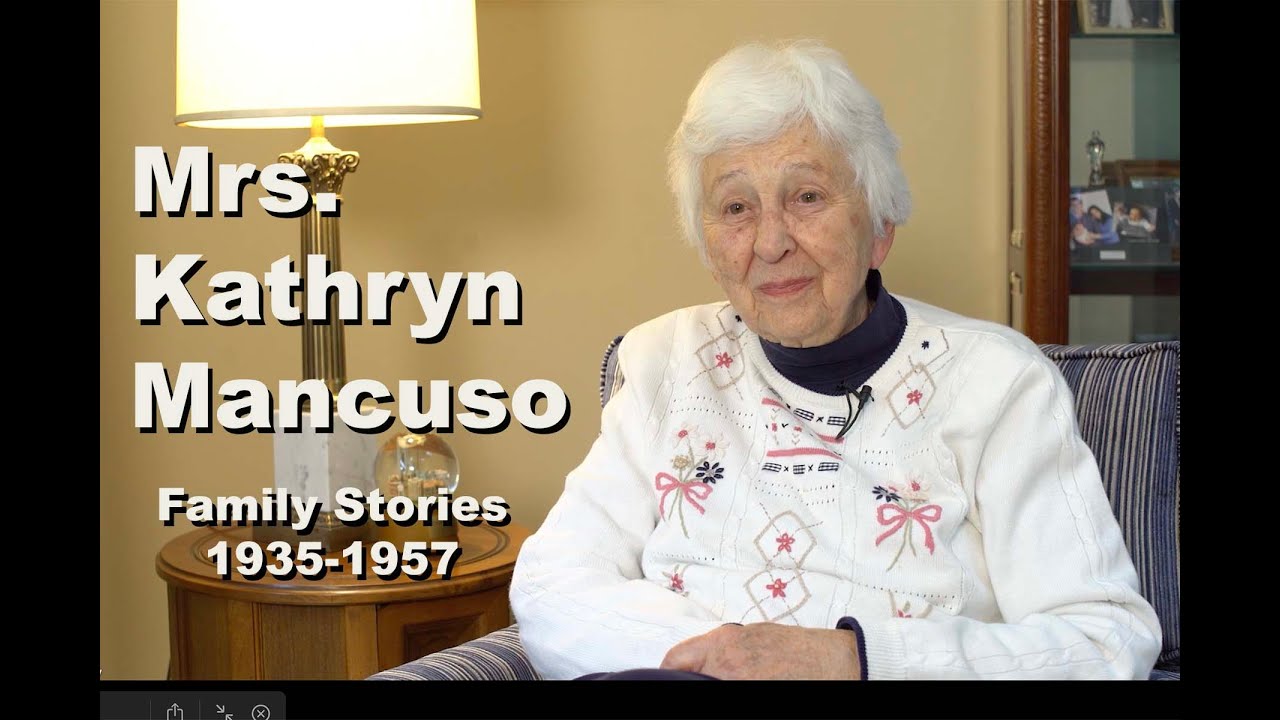 Mrs Kathryn Mancuso Family Stories 1935-1957