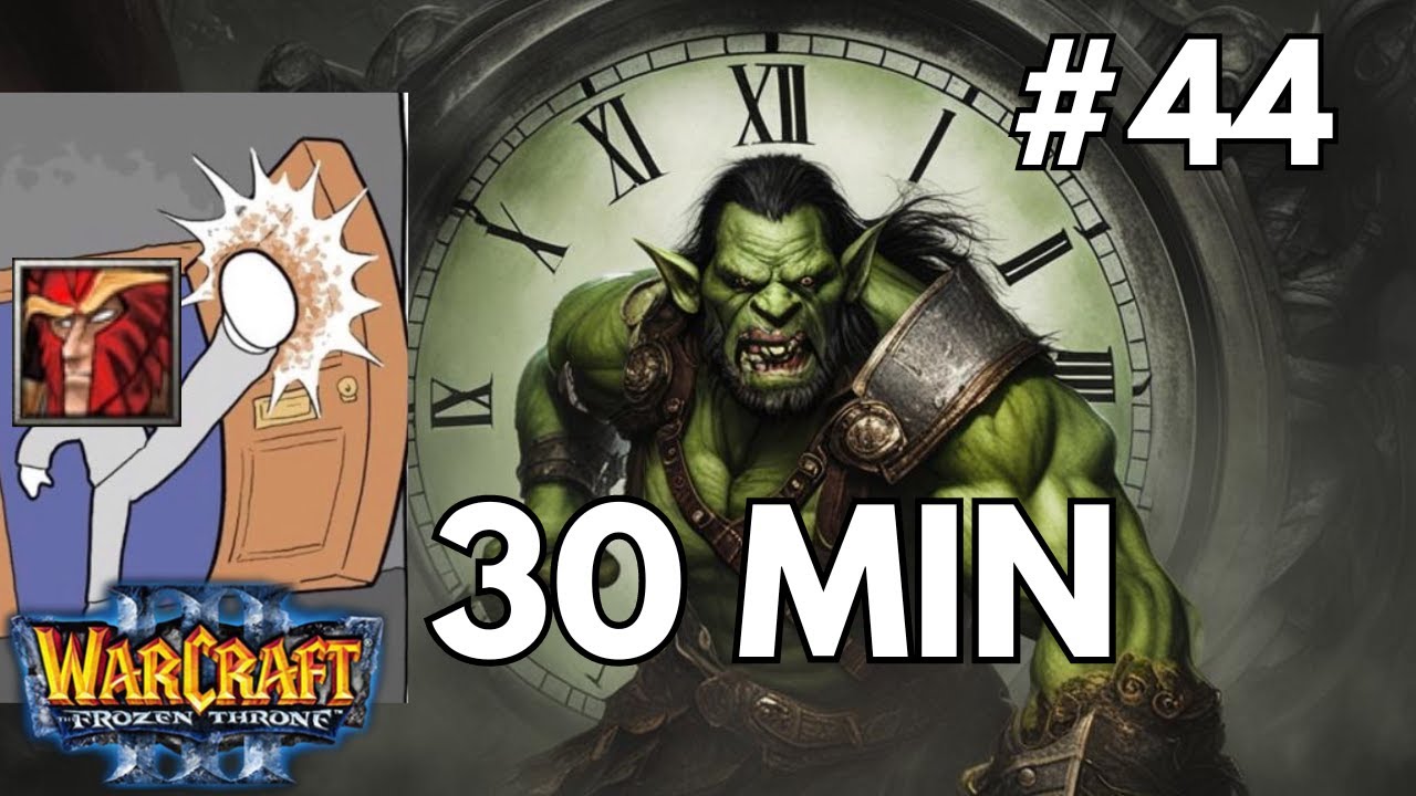 Ща взорвусь, 30 минут EX26 - Warcraft 3