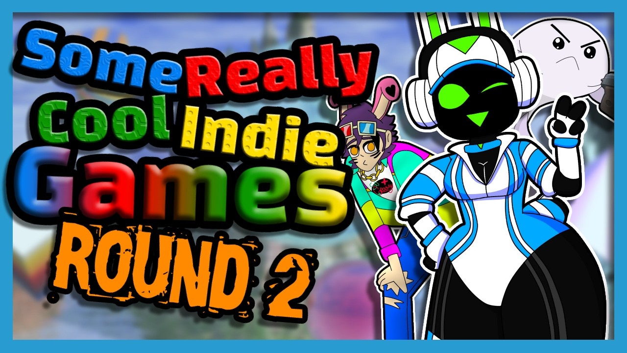 Some Really Cool Indie Games Round 2
