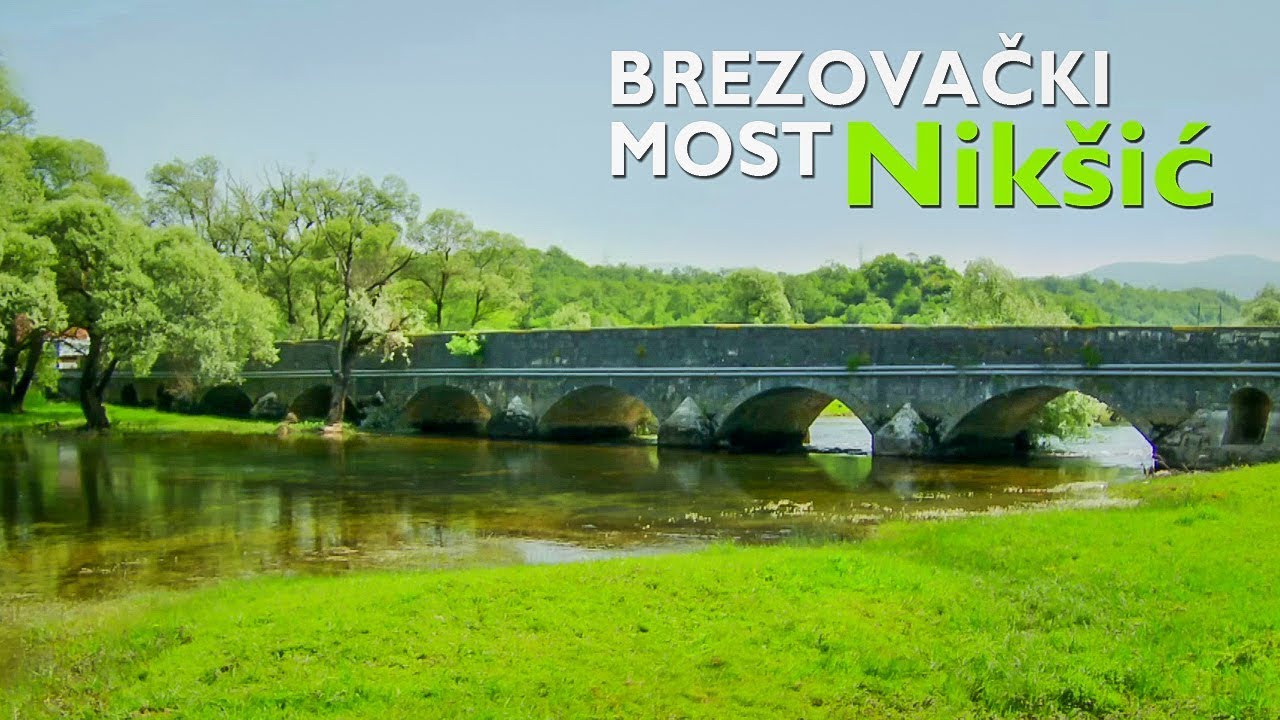 Crnom Gorom: Brezovački Most Nikšić, Crna Gora HD