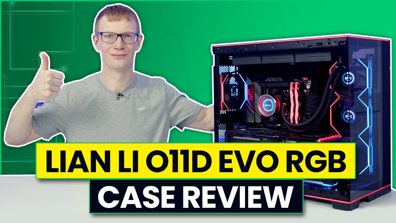 Обзор Lian Li O11 Dynamic EVO RGB