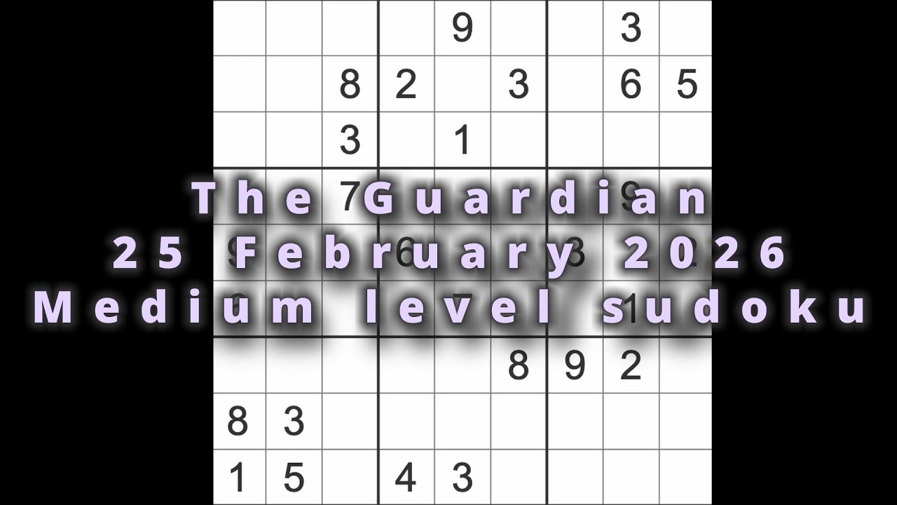 Решение судоку – The Guardian, 25 февраля 2026 г. Судоку среднего уровня сложности.