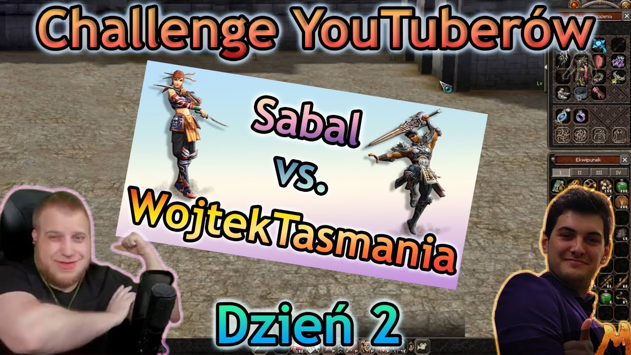 Challenge YouTuber&oacute;w: Sabal vs. WojtekTasmania - Dzień 2 - Metin2