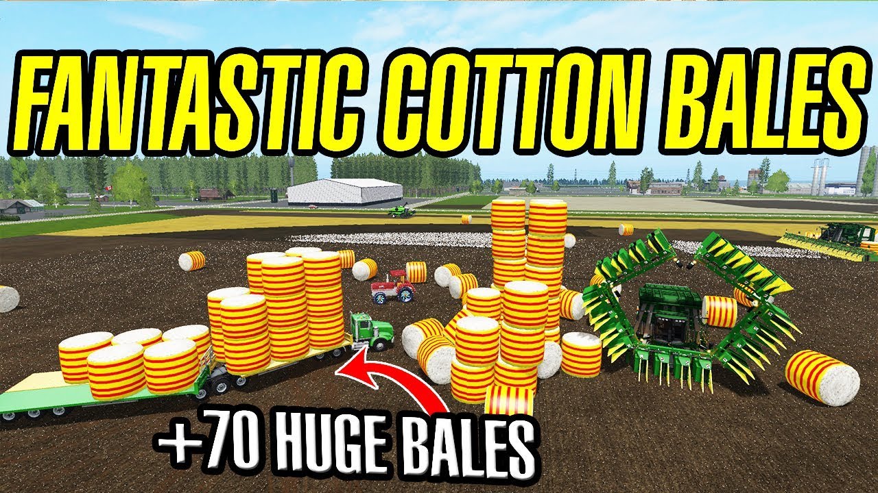 Farming Simulator 17 : Fantastic Cotton Bales !! +70 Huge Bales Auto Loader!!!