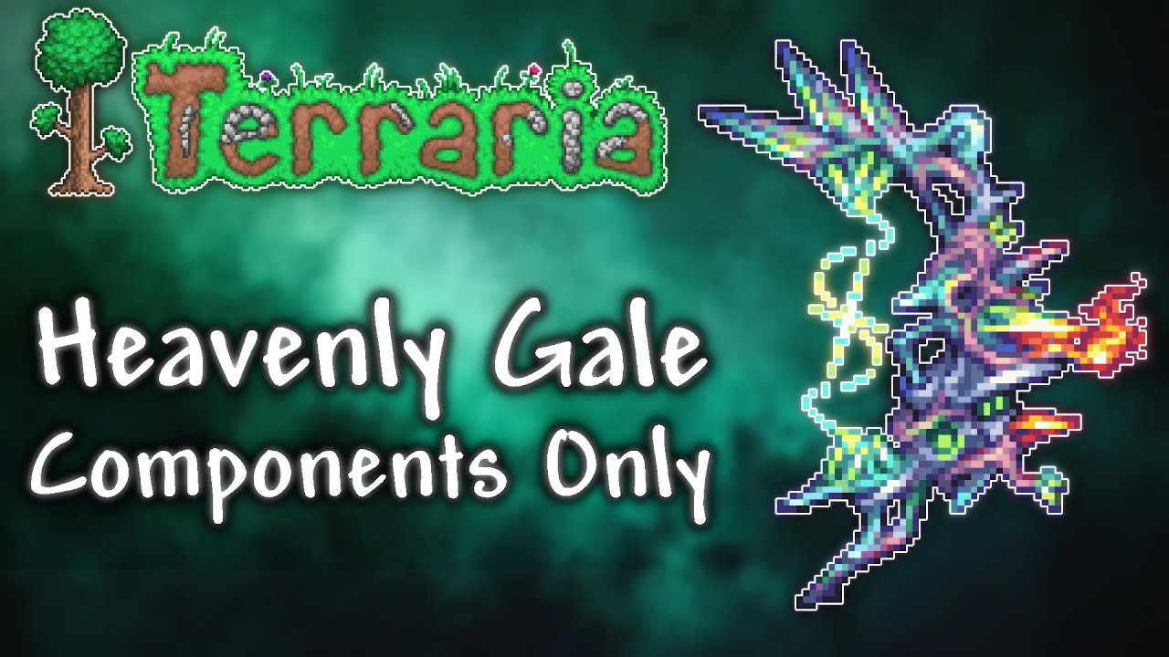 Is HEAVENLY GALE Components Only Possible in Terraria Calamity Mod?