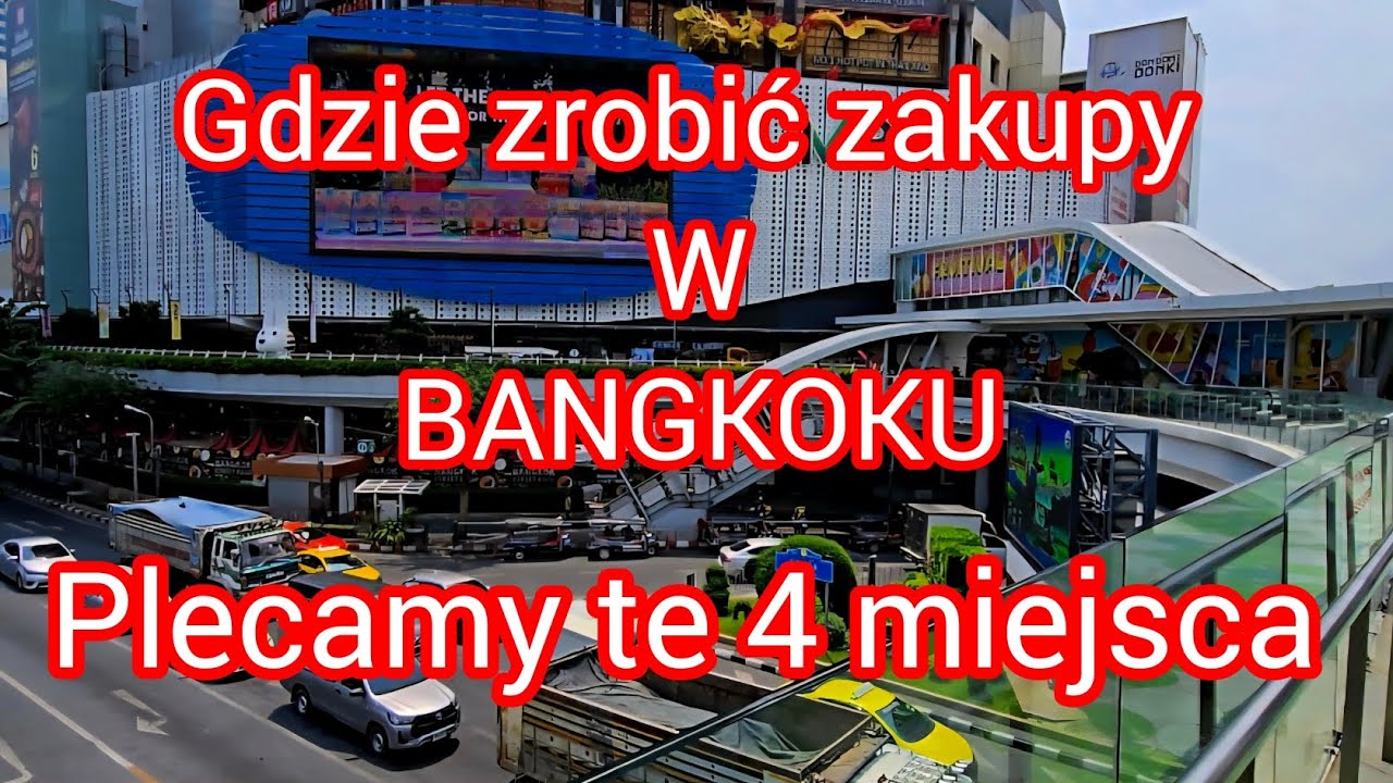 Gdzie zjeść i zrobić zakupy w Bangkoku 4 Polecajki #Bangkok #Thailand #Tajlandia  #travel #2025
