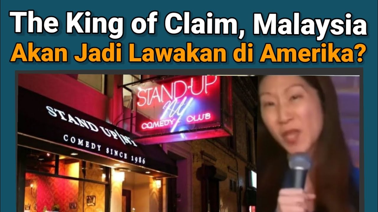 The King of Claim,  Malaysia Jadi Lawakan di Amerika?