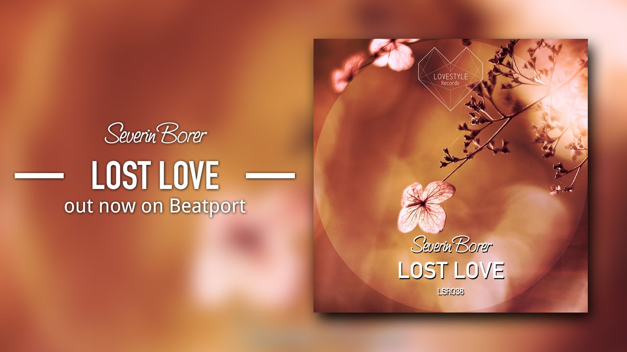 Severin Borer - You (Original Mix) LoveStyle Records