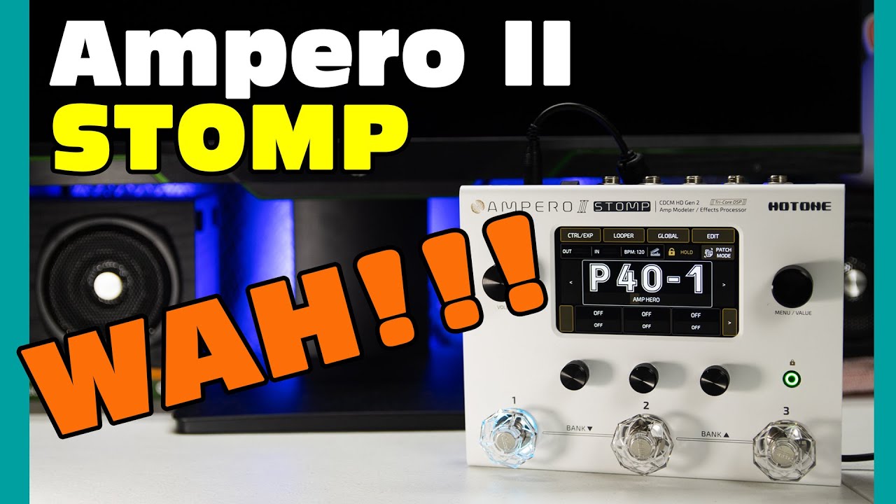 WAH | Hotone Ampero II Stomp