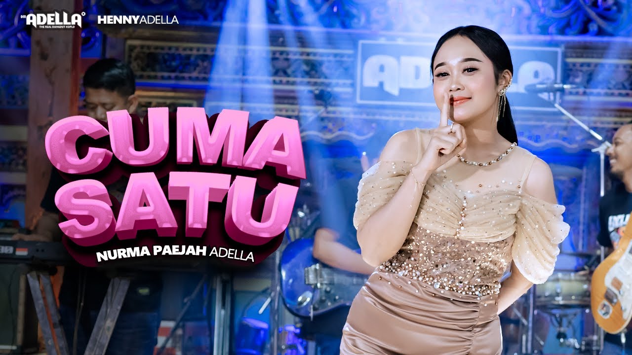 CUMA SATU - Nurma Paejah Adella - OM ADELLA