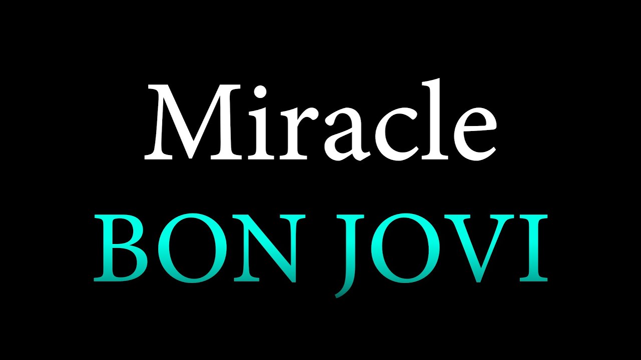 Miracle KARAOKE - Bon Jovi