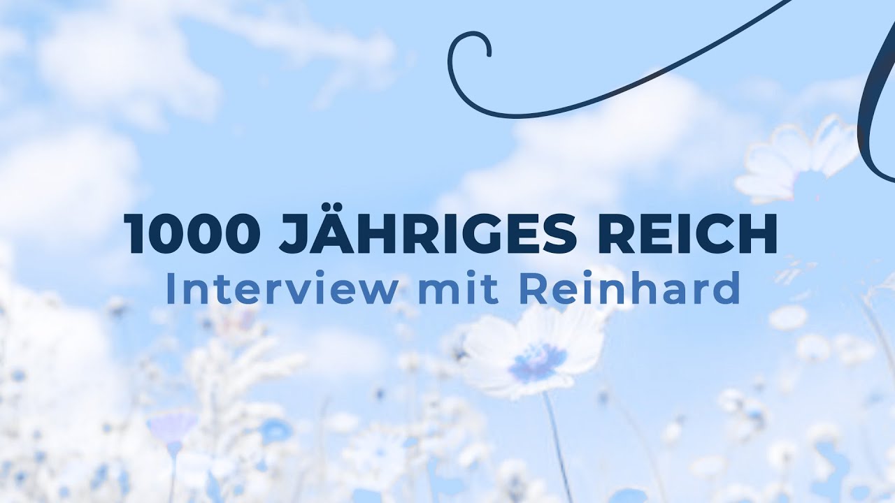 1000 jähriges Reich (Interview mit Reinhard)