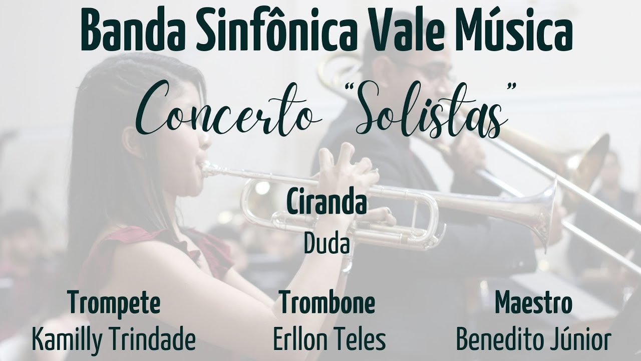Ciranda (Duda) - Solistas:  Kamilly Trindade (trompete) e Erllon Teles (trombone)