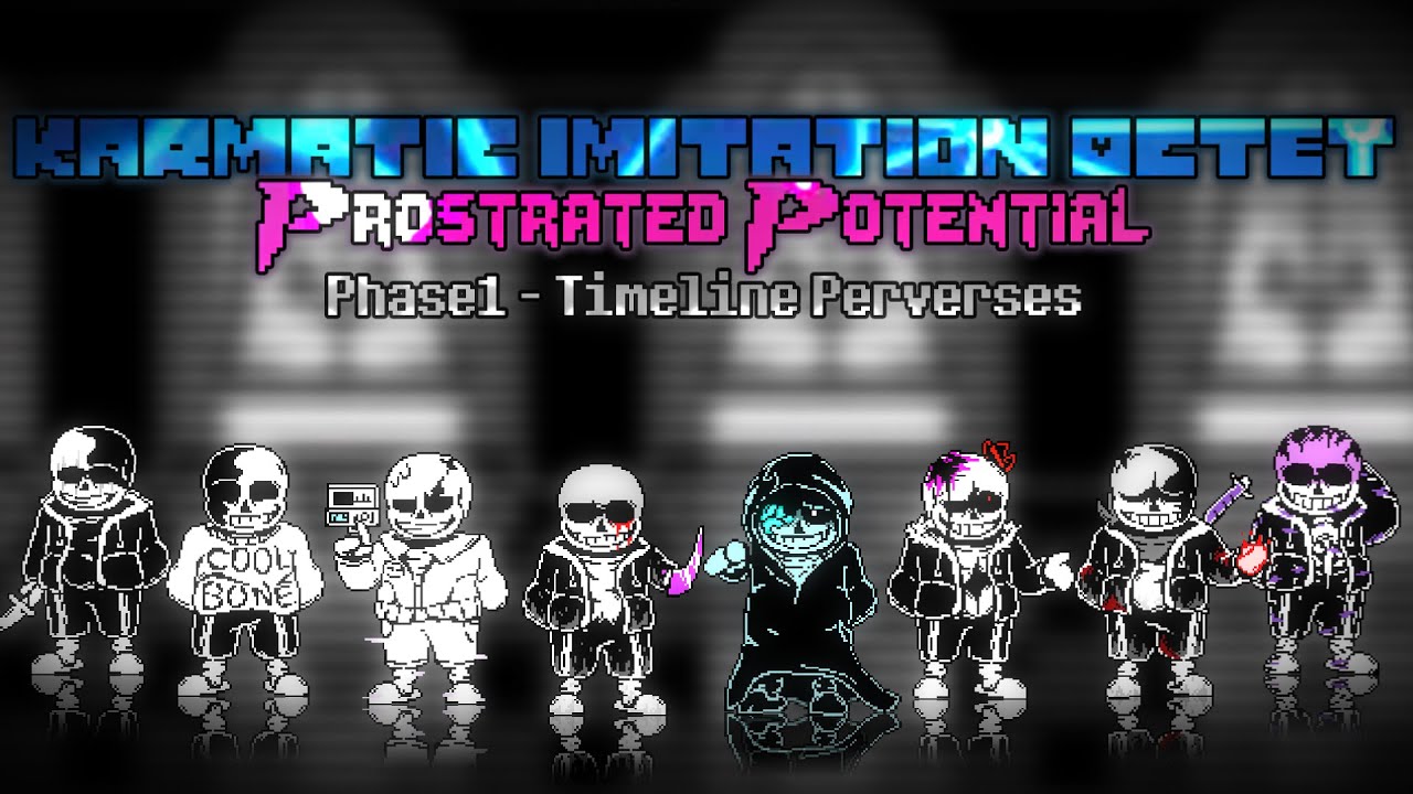 [with fanon PV] Karmatic Imitation Octet:Prostrated Potential [Phase 1] - Timeline Perverses