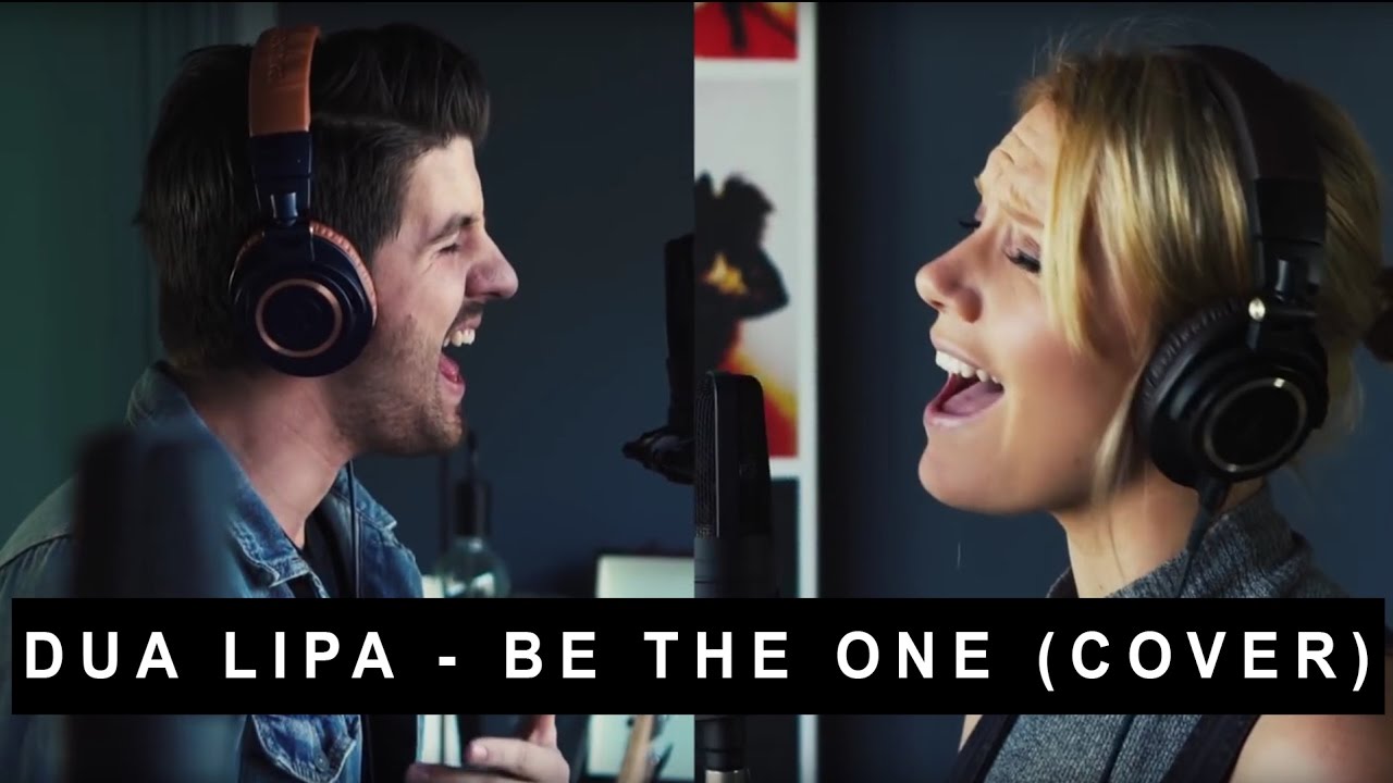 Dua Lipa - Be The One (Jess & Matt Cover)