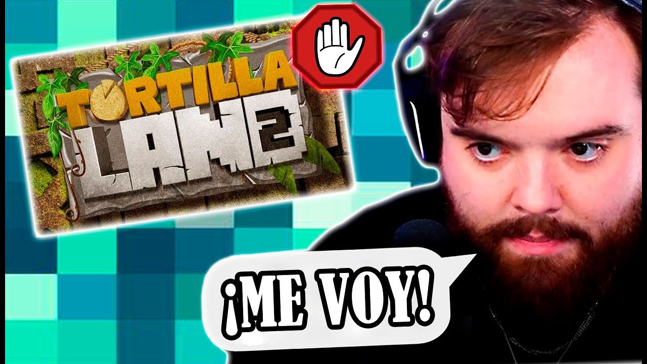 IBAI VA A ABANDONAR TORTILLALAND 2, SE VIENEN LLOROS