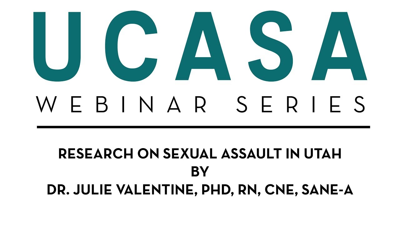 Research on Sexual Assault in Utah: Utilizing Data to Increase Knowledge and Improve Practice