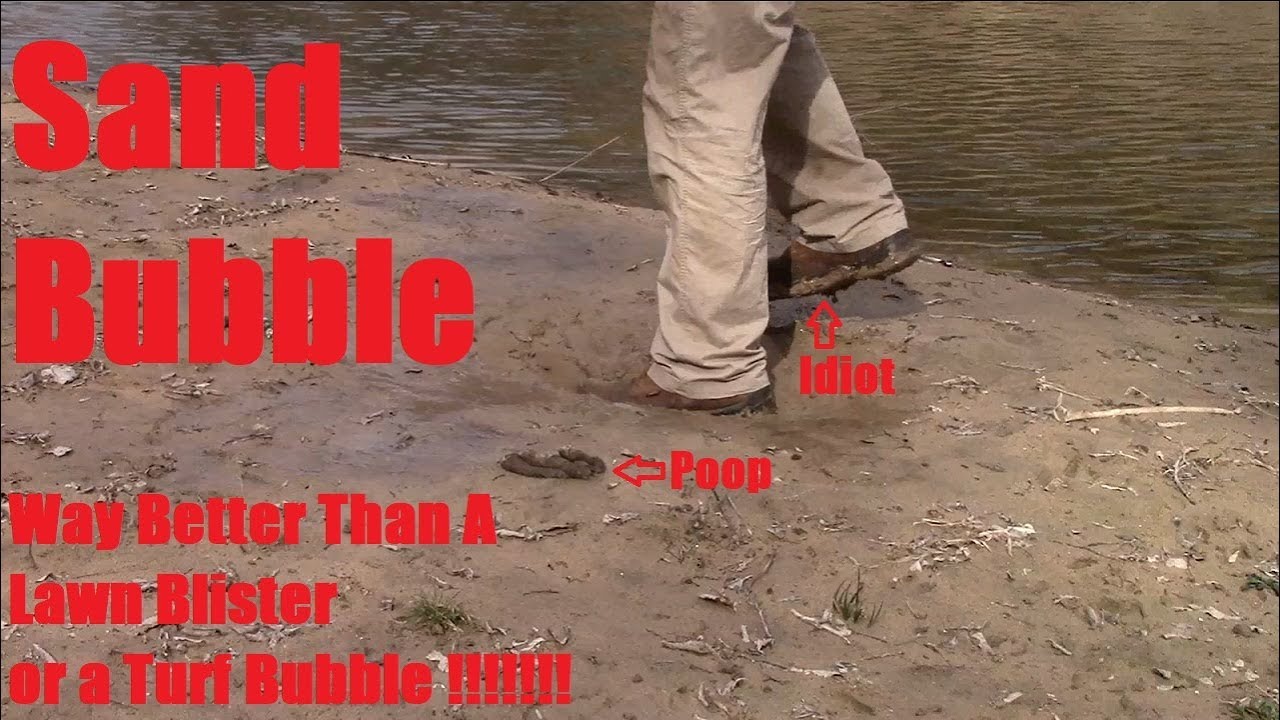 Sand Bubble, it's the new Lawn Bubble!