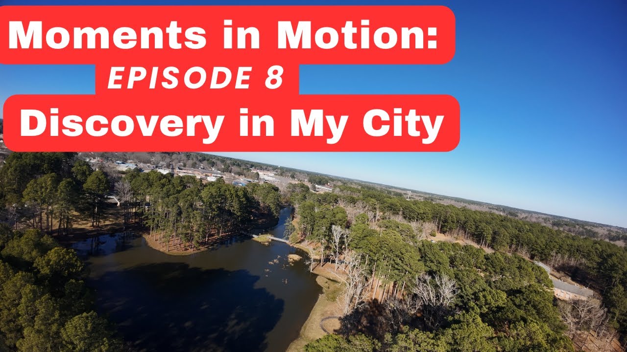 Moment in Motion - Episode 8: Discovery in My City