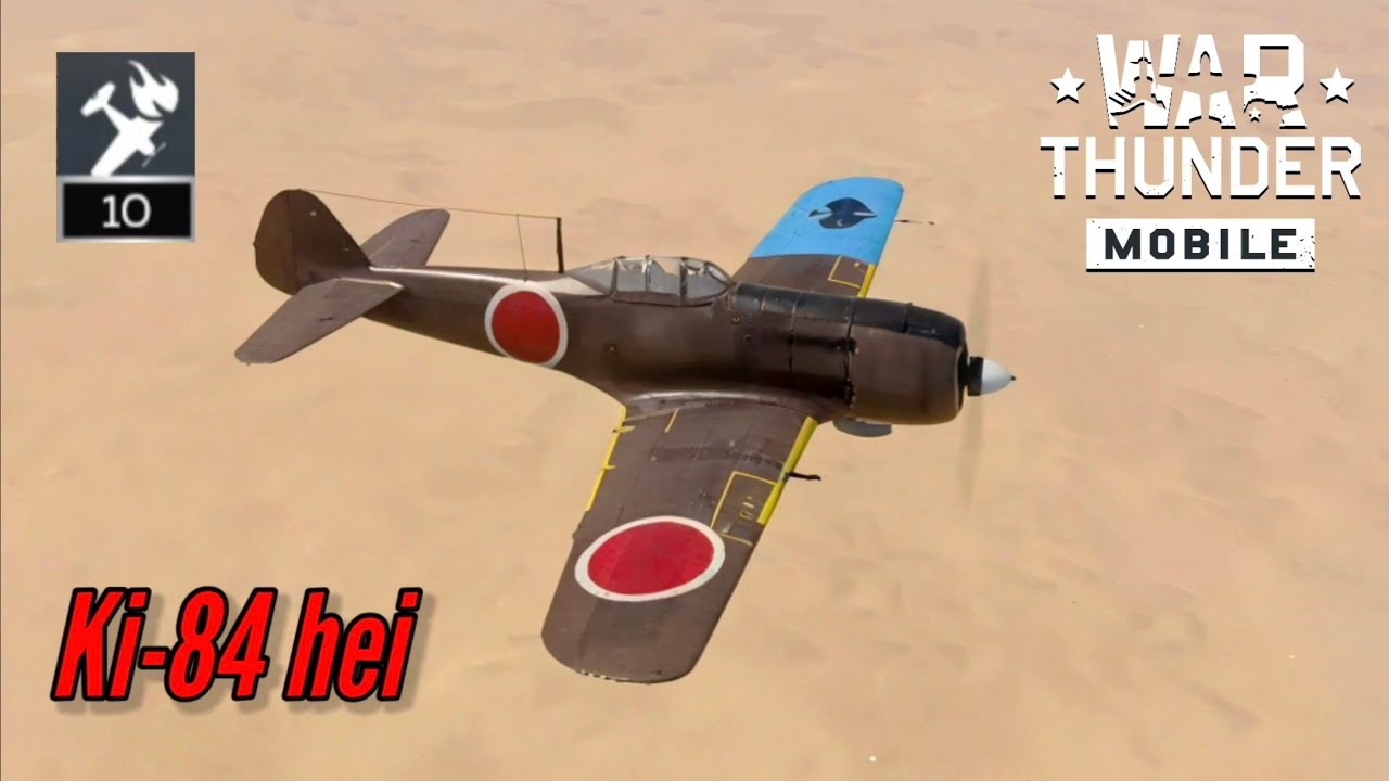 Ki-84 hei: 10 kills - War Thunder Mobile 