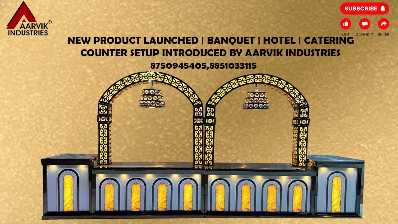 NEW PRODUCT LAUNCHED | BANQUET | HOTEL | CATERING COUNTER SETUP INTRODUCED BY AARVIK INDUSTRIES