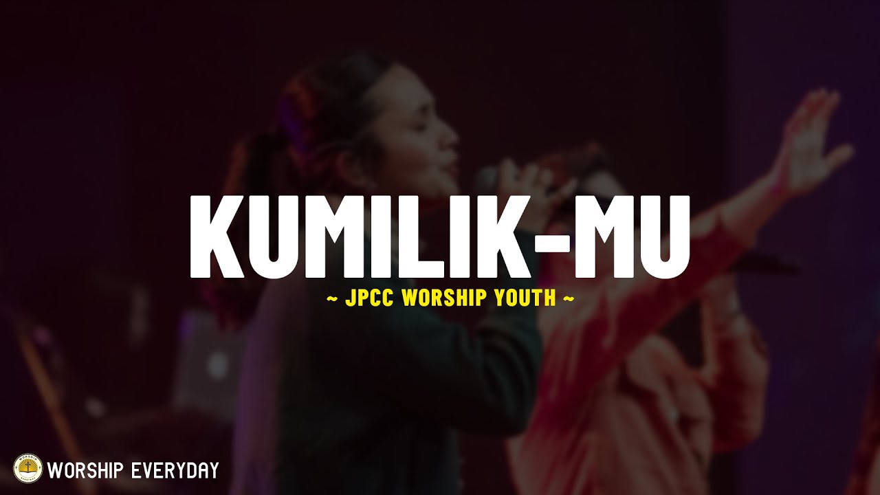 Kumilik-Mu - JPCC Worship Youth (Lirik Lagu) Dalam kesesakanku Kaub'ri kedamaian-Mu