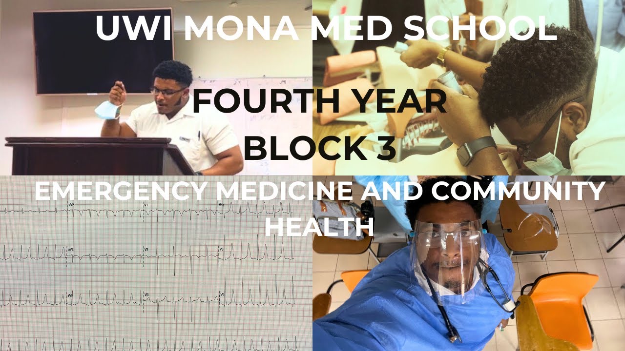 EMERGENCY MEDICINE AND COMMUNITY HEALTH BLOCK | UWI MONA MEDICAL STUDENT
