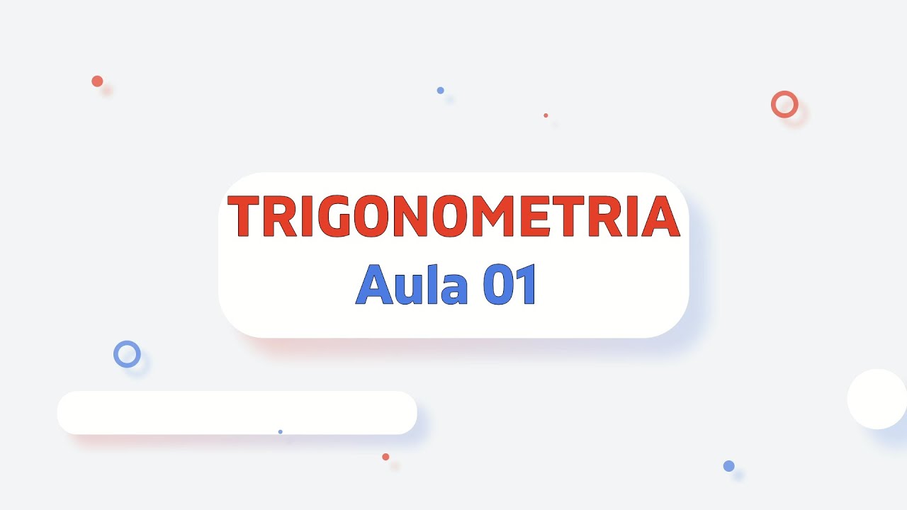 Aula 01: Trigonometria
