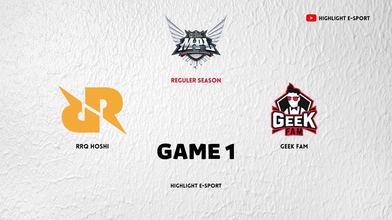 HIGHLIGHTS MPL ID S9 RRQ Hoshi vs Geek Fam