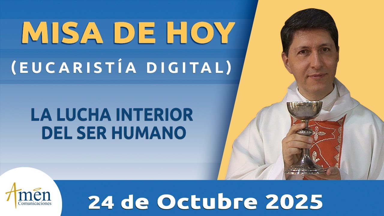 Misa de hoy Viernes 24 Octubre de 2025 l Padre Carlos Yepes | Eucaristía Digital | Luchas Interiores