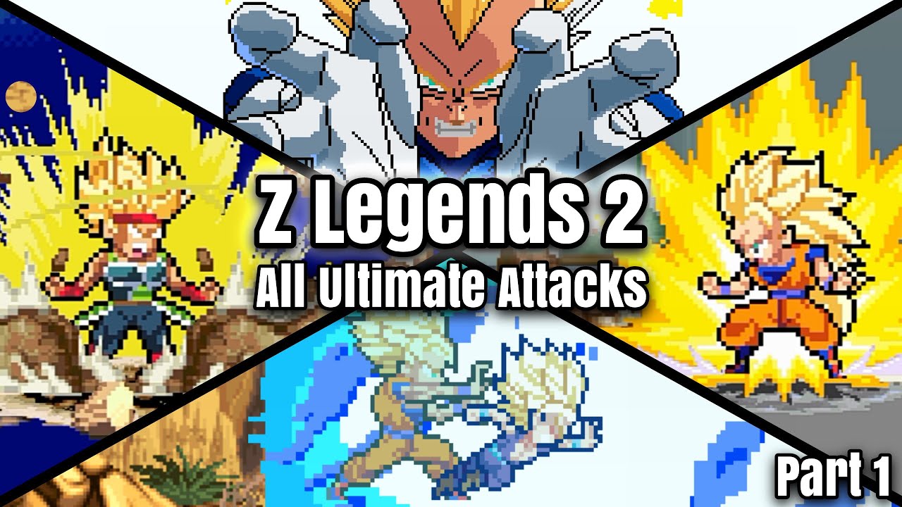 Z Legends 2 All Ultimate Attacks (Part 1)