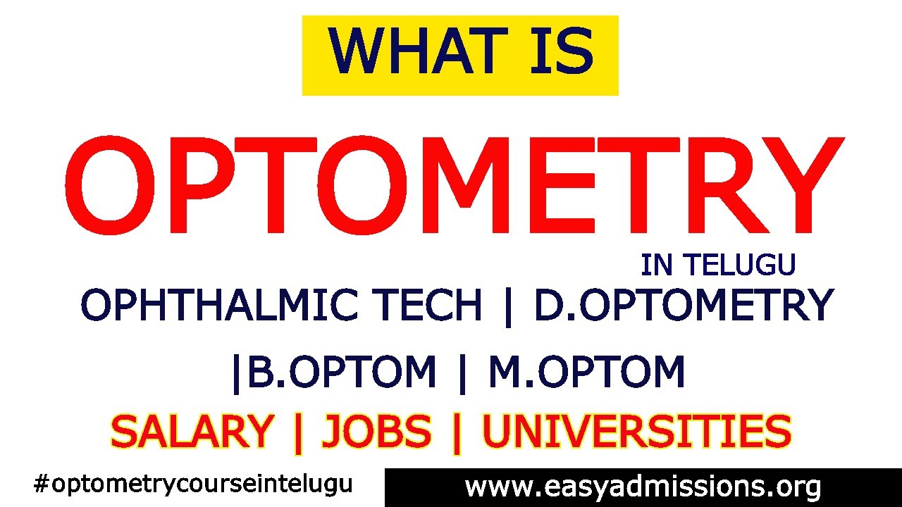 What is Optometry | Optometry Course in Telugu | Optometry Course Eligibility, Jobs | Easyadmissions