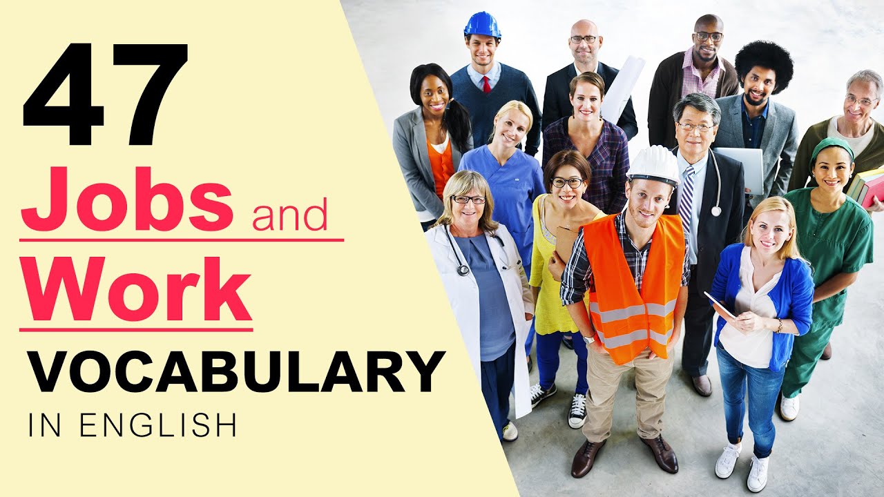 English Vocabulary with Pictures - 47 Jobs and Work Vocabulary