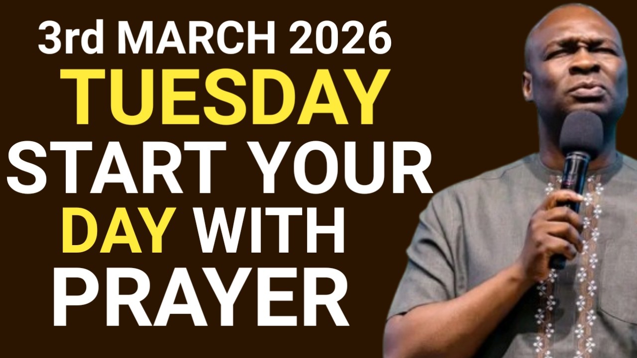 [MARCH 3rd TUESDAY 2026] Start Your Day With Prayers | Spiritual Prayers | Apostle Joshua Selman