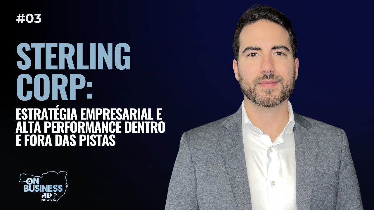 #03 On Business |  Sterling Corp: Estratégia Empresarial e Alta Performance Dentro e Fora das Pist