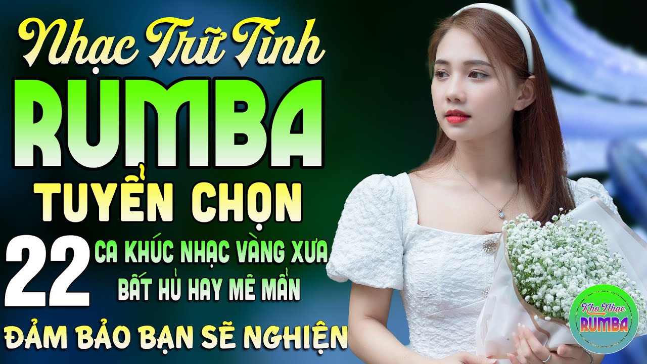 Li&ecirc;n Kh&uacute;c Rumba Trữ T&igrave;nh Bolero Mới Ra L&ograve; Cả X&oacute;m Ph&ecirc;➤22 B&agrave;i Nhạc V&agrave;ng Xưa Bất Hủ Thư Gi&atilde;n G&acirc;y Nghiện