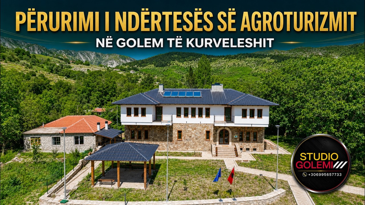 Mire se vini ne Golem - Perurimi i nderteses se agroturizmit ne Golem te Kurveleshit