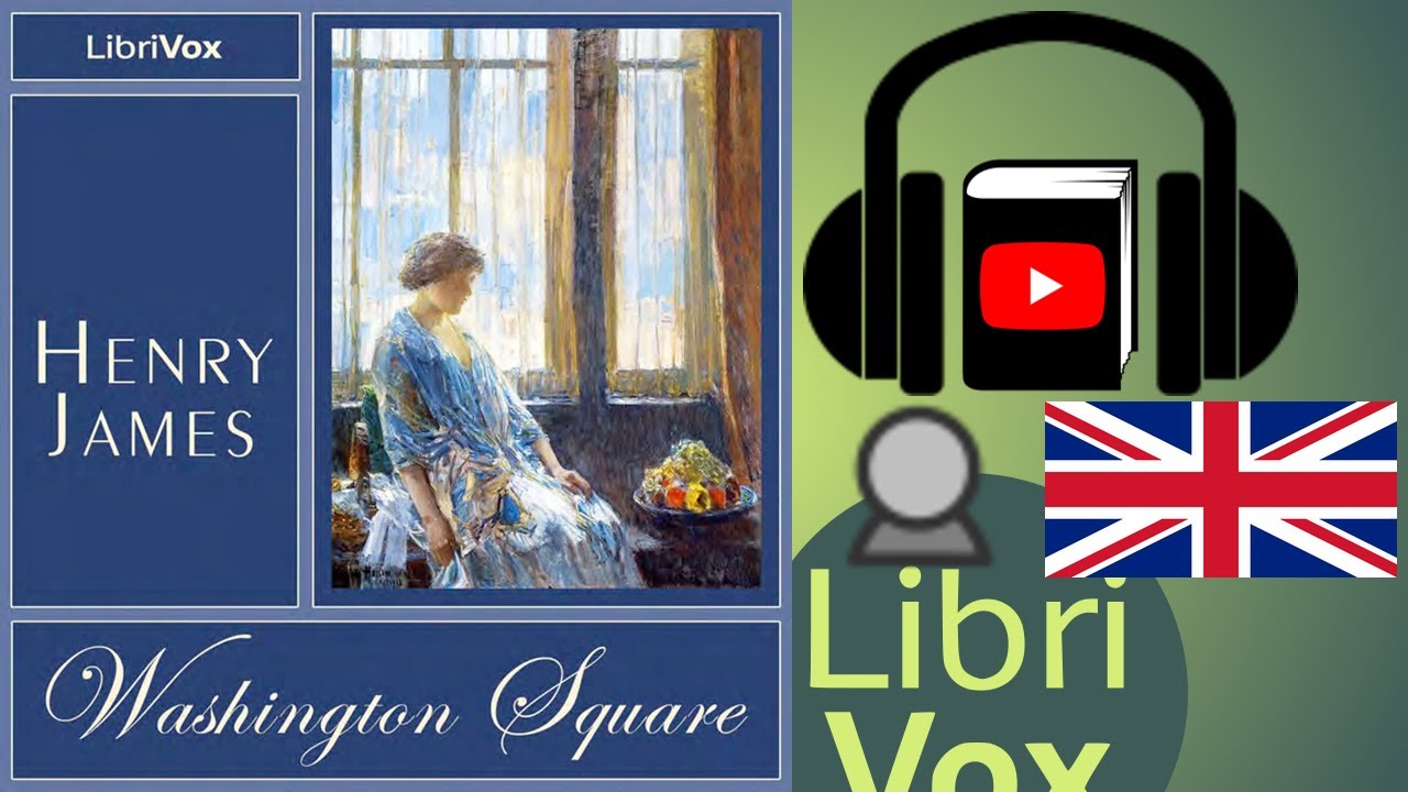 Washington Square by Henry JAMES read by Dawn | Full Audio Book